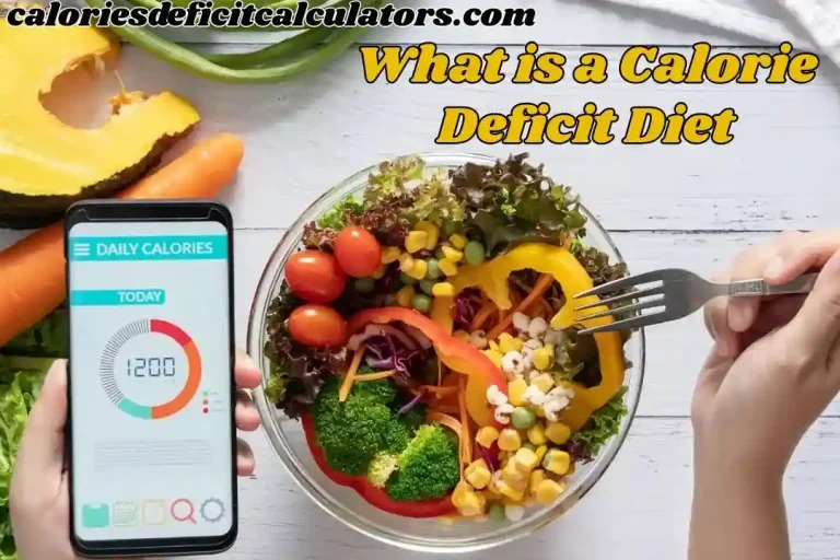 What is a Calorie Deficit Diet